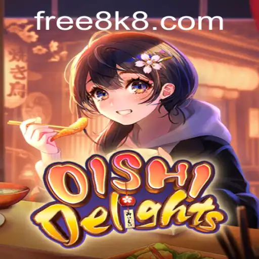 Exploring the Vibrant World of OishiDelights: The 8K8 Adventure